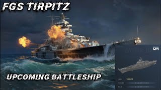 FGS Tirpitz - Upcoming battleship to Modern Warships !! 