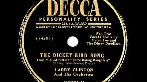 1947 Larry Clinton - The Dickey-Bird Song (Helen L...