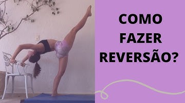 Tutorial: reversão de frente- passo a passo ensinado por uma ginasta