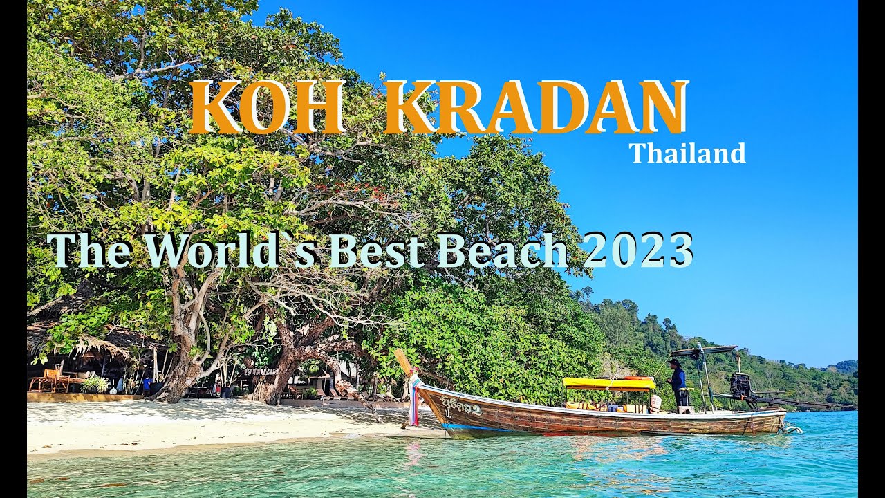 KOH KRADAN, Thailand | World's Best Beach 2023 | travel Guide | 2025  4K