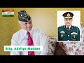 Let's Unpack with Brigadier Advitya Madaan....