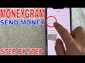 ✅ How To Send Money With MoneyGram 🔴