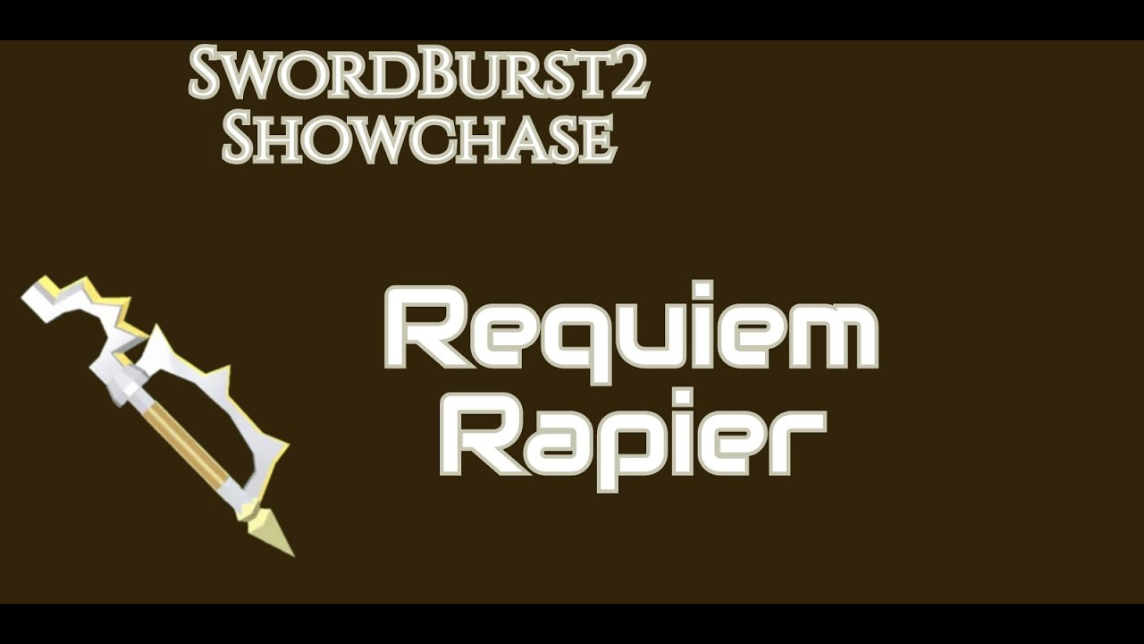Swordburst 2 Showcase Requiem Rapier Youtube