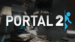 Watch me suck at: Portal 2 (pt.2)