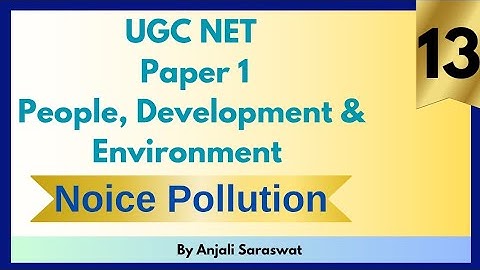 Noise Pollution | Amplitude vs Frequency | Ambient Noise Rules 2000 & 2017 | UGC NET Paper 1 Unit 9