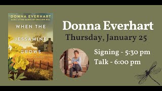 Donna Everhart presents WHEN THE JESSAMINE GROWS