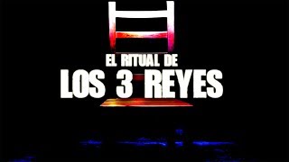 El ritual de Los 3 Reyes