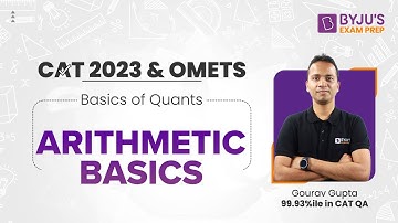 CAT 2023 | Basics of Quants | Arithmetic Basics | Tricks to Ace CAT Quant | Part 2 | BYJU