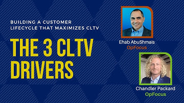 Maximizing CLTV - The 3 Key CLTV Drivers