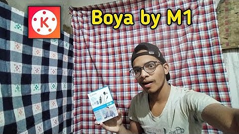 boya by m1 review testing kinemaster working or not working