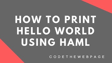 How to Print Hello World Using HAML