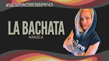 LA BACHATA - SALSATION® Choreography by SEI Manuela Bovo