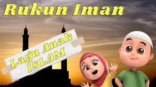 LAGU ANAK ISLAM | RUKUN IMAN | NO COPYRIGHT