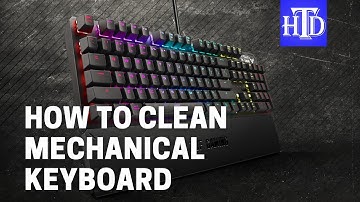 How to clean a mechanical keyboard.