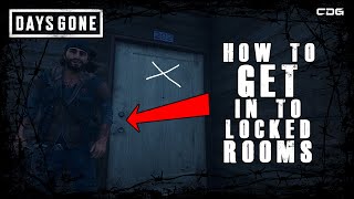HOW TO GET IN TO LOCKED ROOMS | DAYS GONE PC 2021