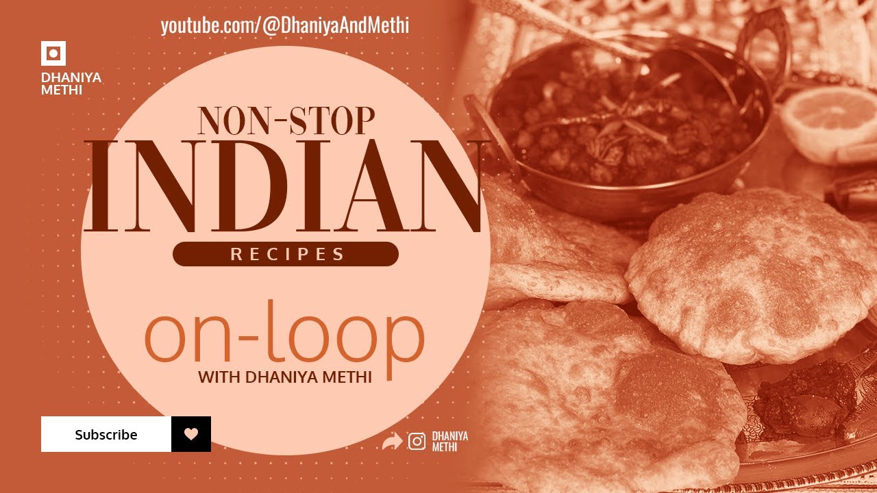 Dhaniya Methi Live Stream – 24/7 Flavors on Loop | Non-Stop Indian Recipes Playlist
