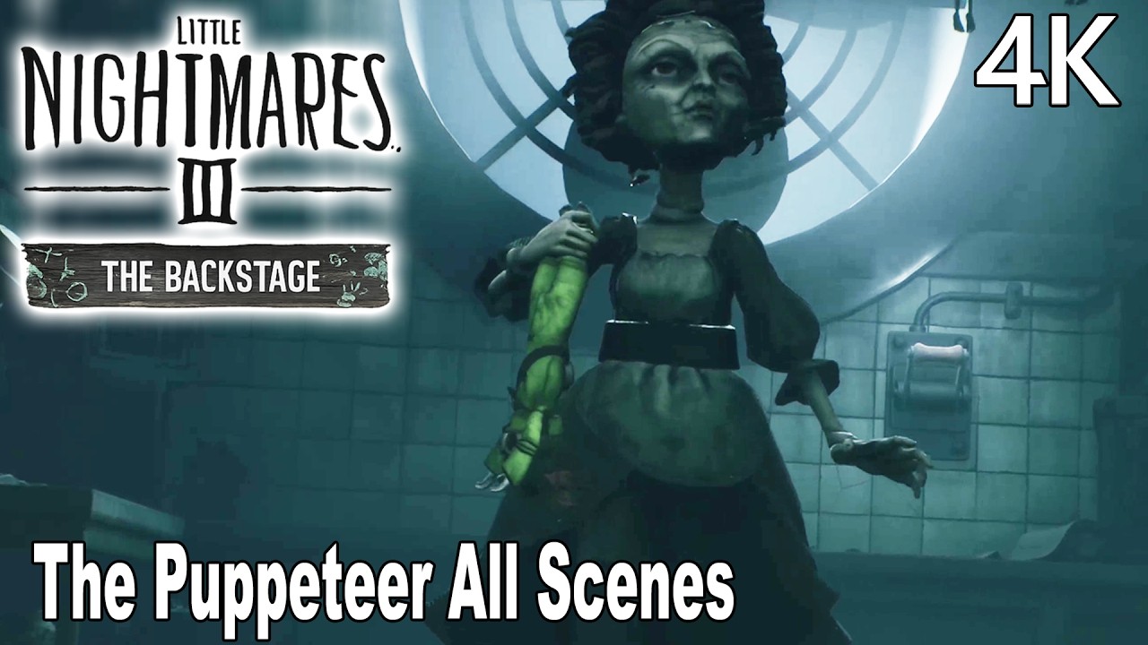 Little Nightmares III: The Backstage DLC - The Puppeteer All Scenes 4K