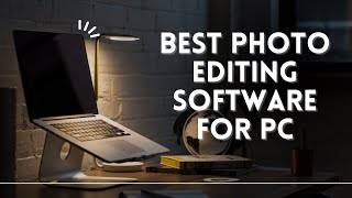 best Photo Editing Software For Pc Best Software For Photo Editing Popular Video screenshot 4
