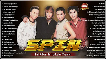 SPIN Full Album Terbaik Sepanjang Masa - Koleksi Album Lagu-Lagu Terbaik Zamani - Slow Rock Malaysia