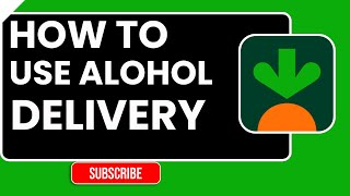 How to Order Alcohol on Instacart Step-by-Step Delivery Guide 2026