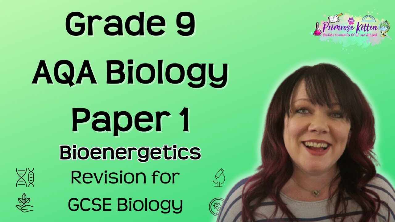Grade 9 | AQA Biology Paper 1 | Bioenergetics - YouTube