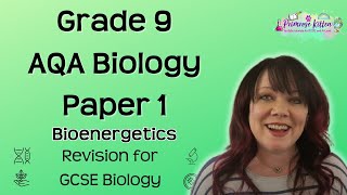 Grade 9 | AQA Biology Paper 1 | Bioenergetics