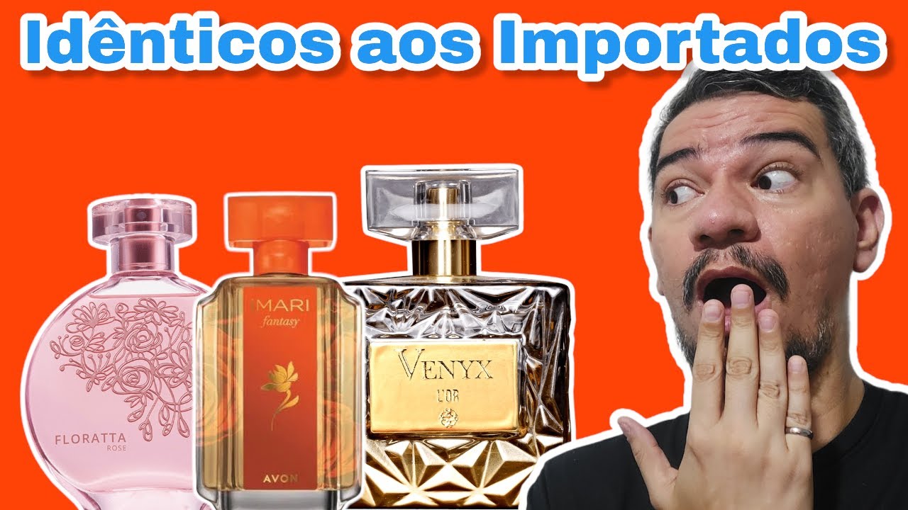 PERFUMES NACIONAIS IDÊNTICOS AOS IMPORTADOS Parte 10