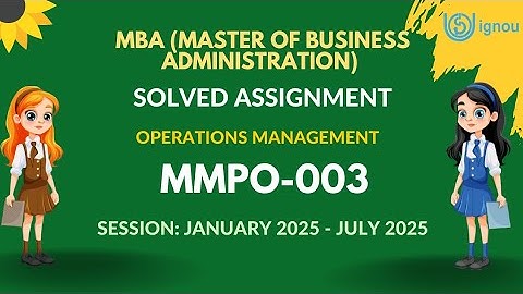 MMPO-003 MBA Solved Assignment 2024-2025 | IGNOU MBA Complete  Assignment Solution 2k25 Video