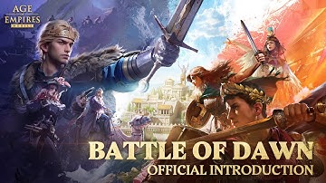 Age of Empires Mobile | Official Introduction | Battle of Dawn