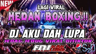 Download Lagu MEDAN BOXING.!! DJ AKU DAH LUPA - TAK INGAT LAGI. JUNGLEDUTCH FULLBASS TERBARU 2025. MP3