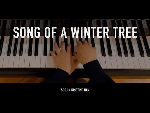 Soojin Kristine Han - Song of a Winter Tree (Piano) BY Bythewell