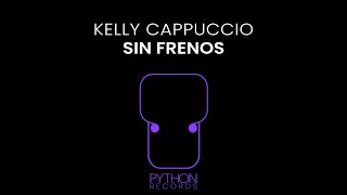 Kelly Cappuccio - Sin Frenos Python Records
