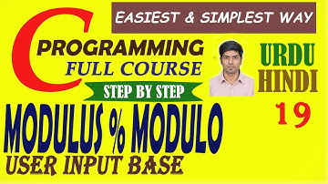 Modulus % Modulo in C Programming (Coding) | C Language Tutorial For Beginners in (Urdu/Hindi) #19