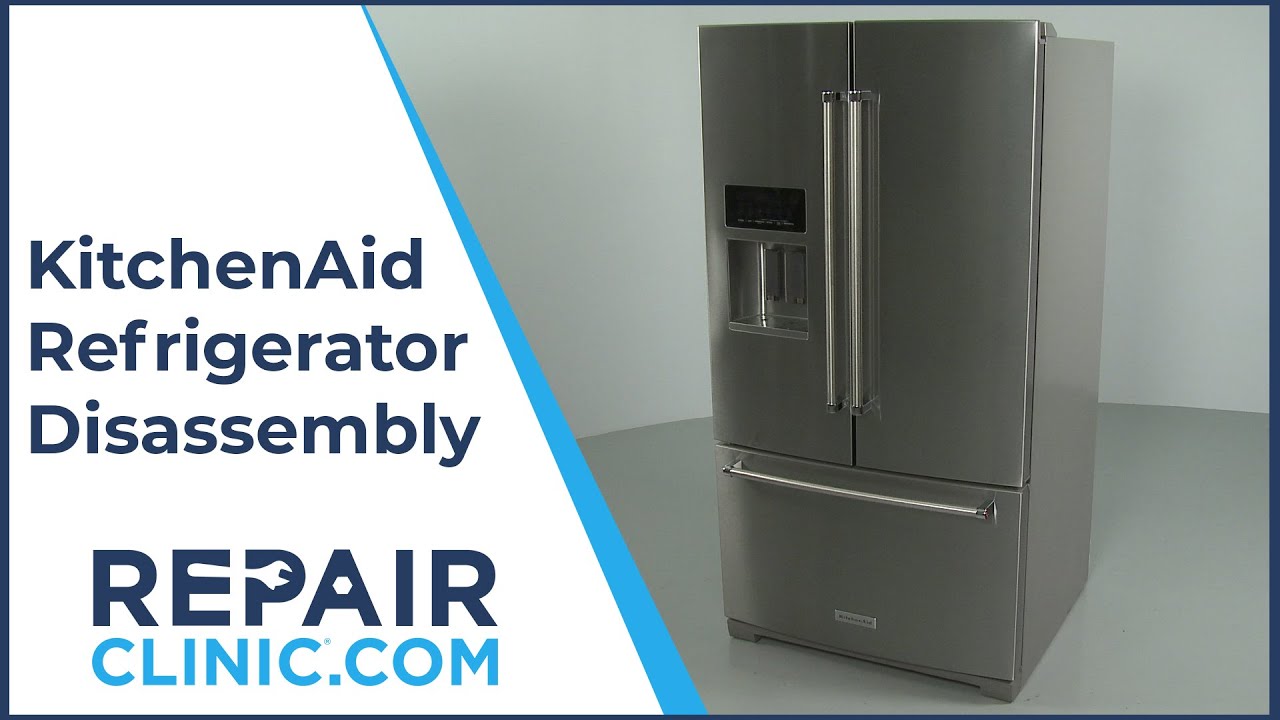 Kitchenaid Refrigerator Disassembly