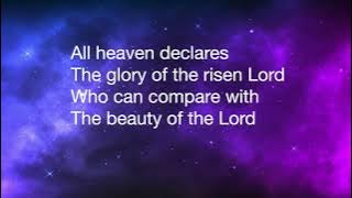 All Heaven Declares - Lyrics