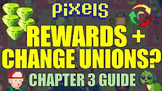 PIXELS CHAPTER 3 | MASSIVE REWARDS & UNION CHANGES! #pixels