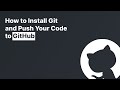 How to Install Git and Push Your Code to GitHub (Beginner Tutorial)