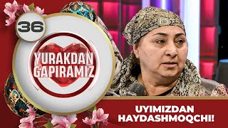 Yurakdan Gapiramiz 2-mavsum 36-son Uyimizdan Haydashmoqchi! (09.03.2023)