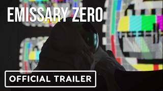 Emissary Zero - Offical Trailer