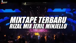MIXTAPE TERBARU RIZAL MIX FT JERIL MINJELLO NEW 2026