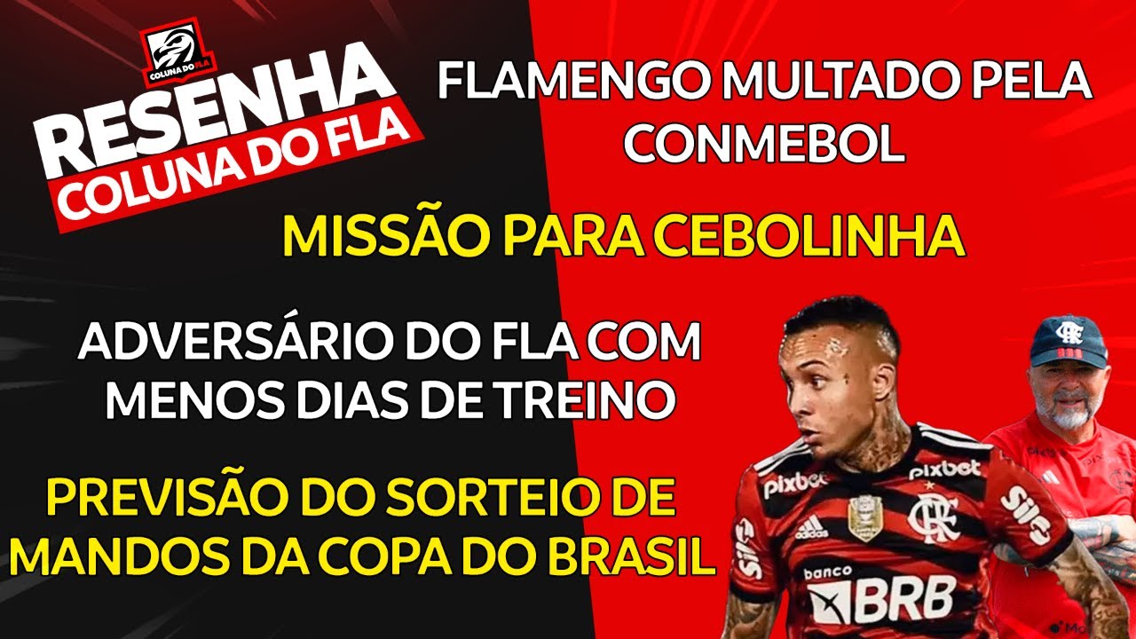 Jogo do Flamengo hoje - Olimpia x Flamengo - Coluna do Fla