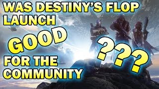 DESTINY'S Launch GOOD for the Community???