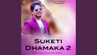 Suketi Dhamaka 2