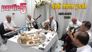 عبد القادر شاعو 2022 المقطع 4 - Sidi Men Ysal - Abdelkader Chaou Live