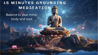 15 Minutes - Earthly Serenity: A Grounding Meditation