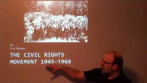 The US Civil Rights Movement - Lecture by Eric Tolman