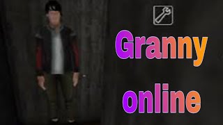 Прохождение с гениями [ GRANNY ONLINE ]