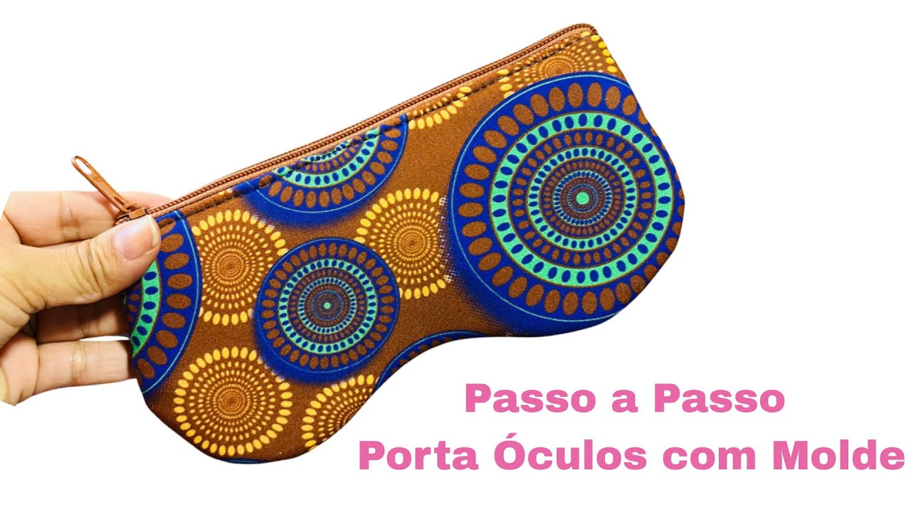 Tutorial Passo a Passo Porta Óculos com Zíper