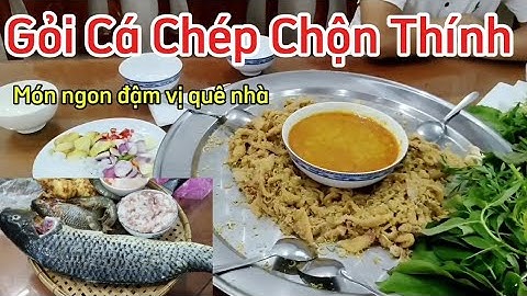 Gỏi Cá Chép Trộn Thính - Món Ngon Đậm Vị Quê Nhà