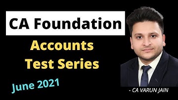 CA Foundation Accounts | Test Series | June 21